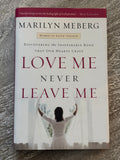 Love Me Never Leave Me