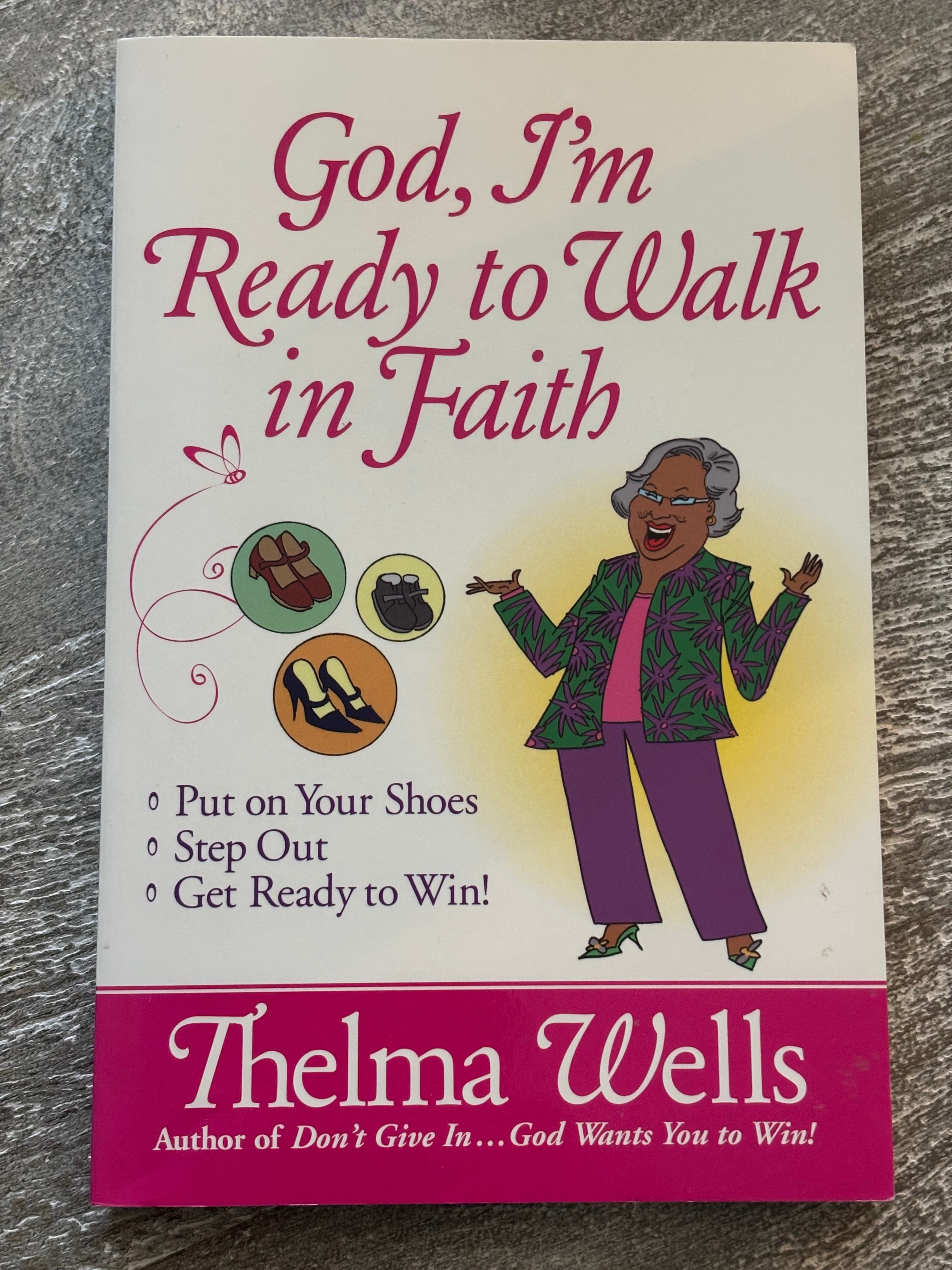 God, I’m Ready to Walk in Faith