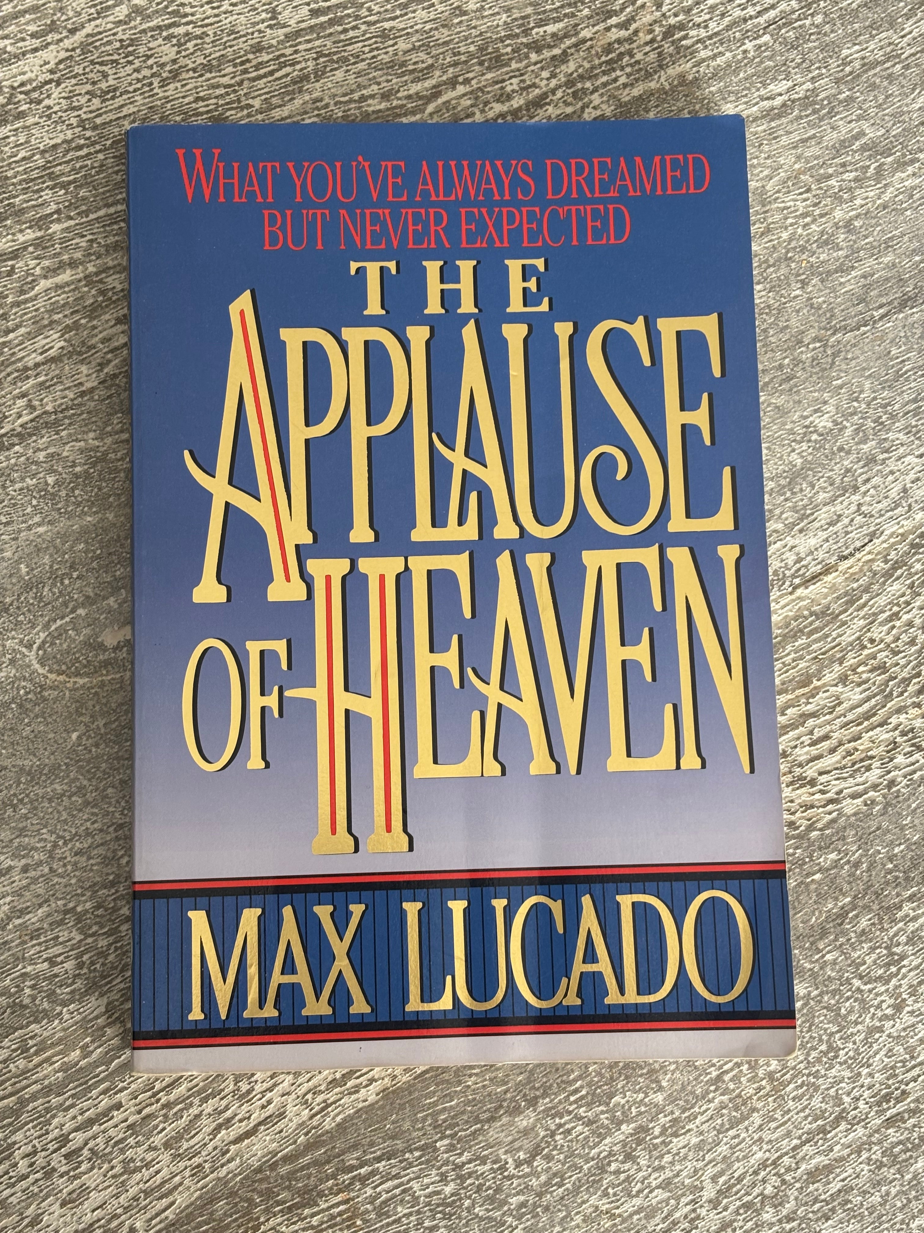 The Applause of Heaven
