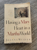 Having a Mary Heart in a Martha World